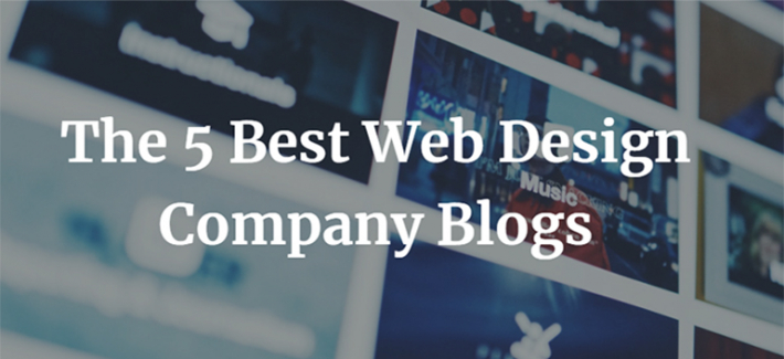 The 5 Best Web Design Company Blogs